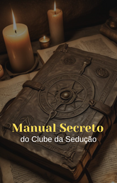 Manual Secreto do Clube da Sedução